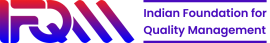 Indian Foundation for Quality Management (IFQM)